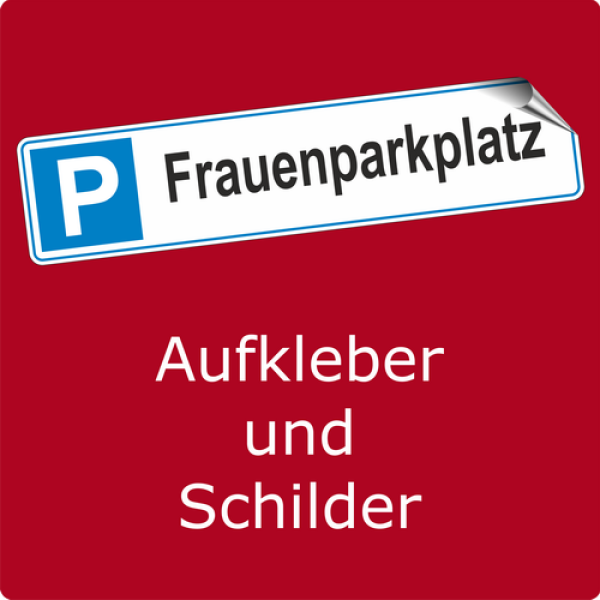 Parkplatz Aufkleber Frauenparkplatz im Kennzeichenformat mit P